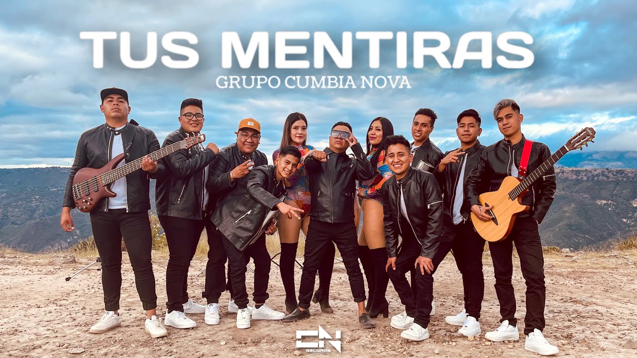 TUS MENTIRAS [VIDEOCLIP OFICIAL] - GRUPO CUMBIA NOVA OFICIAL
